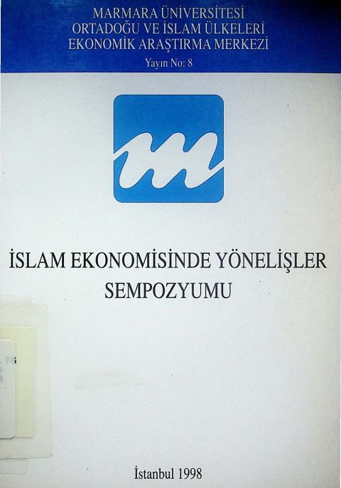 İslam Ekonomisinde Yönelişler Sempozyumu