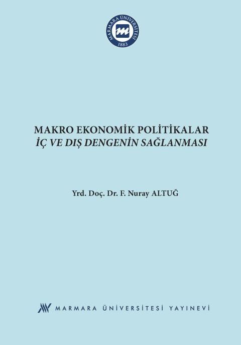 Makro Ekonomik Politikalar: İç ve Dış Dengenin Sağlanması