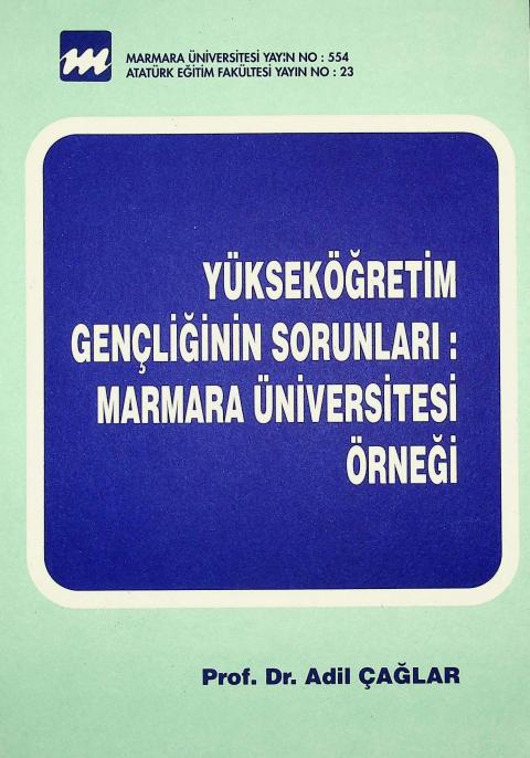 Yükseköğretim Gençliğinin Sorunları: Marmara Üniversitesi Örneği